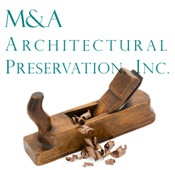 M&A Architectural Preservation, Inc.